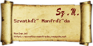Szvatkó Manfréda névjegykártya
